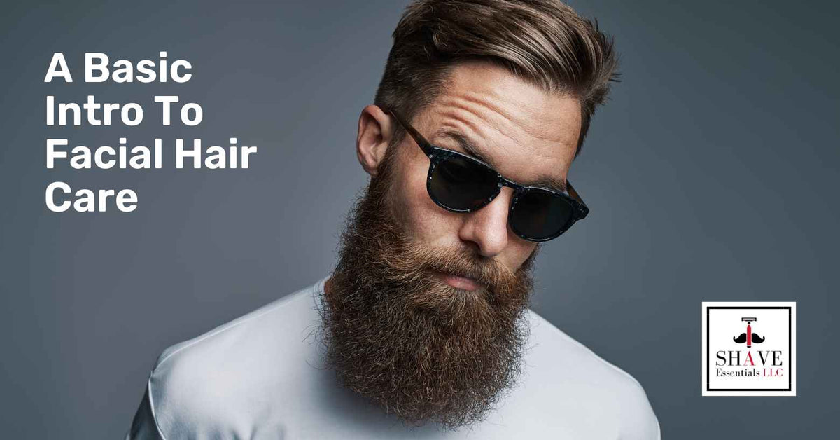 Shaving Subscription A Basic Intro To Facial Hair Care Shave Essentials