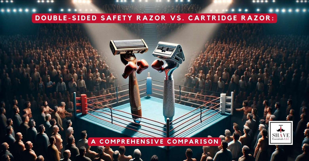 Double-Sided Safety Razor vs. Cartridge Razor: A Comprehensive Comparison - Shave Essentials
