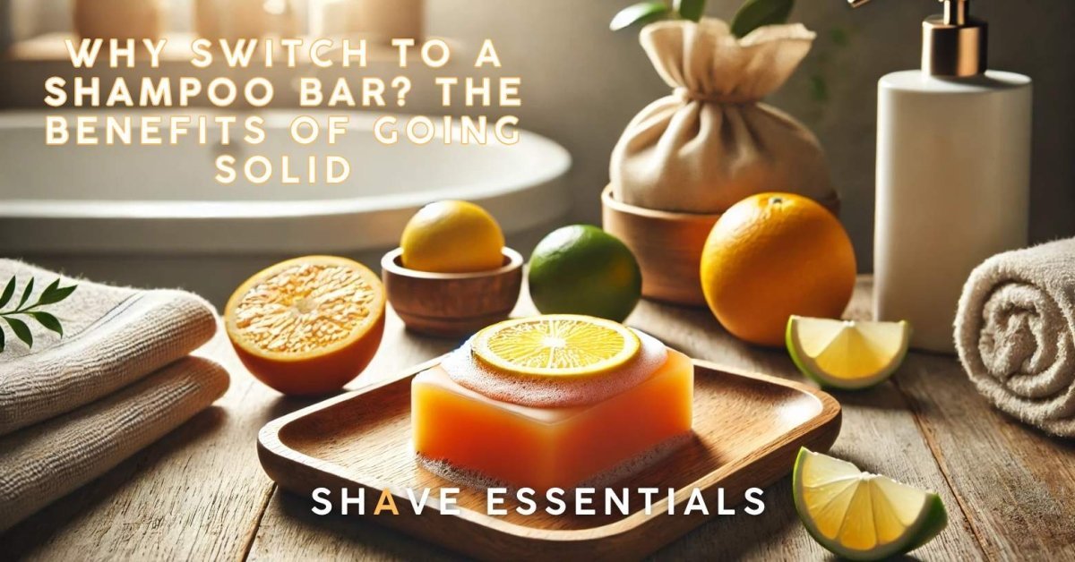 Why Switch to a Shampoo Bar? The Benefits of Going Solid - Shave Essentials